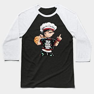 Pizza Maker Pizza Baker This Is My Pizza Making Baseball T-Shirt